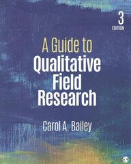 Guide to Qualitative Field Research 3rd Revised edition cena un informācija | Enciklopēdijas, uzziņu literatūra | 220.lv