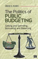 Politics of Public Budgeting: Getting and Spending, Borrowing and Balancing 9th Revised edition cena un informācija | Sociālo zinātņu grāmatas | 220.lv