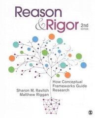 Reason & Rigor: How Conceptual Frameworks Guide Research 2nd Revised edition цена и информация | Энциклопедии, справочники | 220.lv