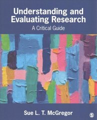 Understanding and Evaluating Research: A Critical Guide cena un informācija | Sociālo zinātņu grāmatas | 220.lv