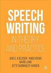 Speechwriting in Theory and Practice 1st ed. 2019 cena un informācija | Svešvalodu mācību materiāli | 220.lv