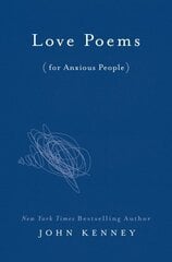 Love Poems for Anxious People цена и информация | Поэзия | 220.lv