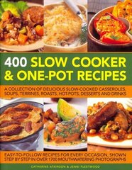 400 Slow Cooker & One-pot Recipes цена и информация | Книги рецептов | 220.lv