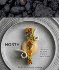 North: The New Nordic Cuisine of Iceland [A Cookbook] cena un informācija | Pavārgrāmatas | 220.lv