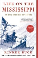 Life on the Mississippi: An Epic American Adventure cena un informācija | Vēstures grāmatas | 220.lv