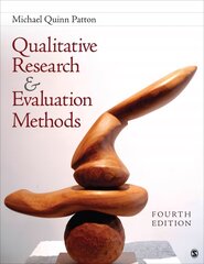 Qualitative Research & Evaluation Methods: Integrating Theory and Practice 4th Revised edition cena un informācija | Sociālo zinātņu grāmatas | 220.lv