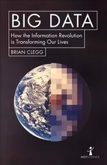 Big Data: How the Information Revolution Is Transforming Our Lives cena un informācija | Ekonomikas grāmatas | 220.lv