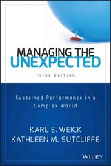 Managing the Unexpected: Sustained Performance in a Complex World 3rd edition cena un informācija | Ekonomikas grāmatas | 220.lv