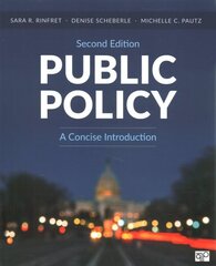 Public Policy: A Concise Introduction 2nd Revised edition cena un informācija | Sociālo zinātņu grāmatas | 220.lv