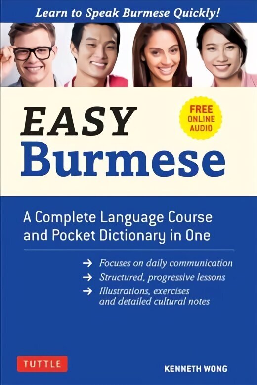 Easy Burmese: A Complete Language Course and Pocket Dictionary in One, Fully Romanized, Free Online Audio and English-Burmese and Burmese-English Dictionary цена и информация | Svešvalodu mācību materiāli | 220.lv