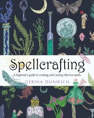 Spellcrafting: A Beginner's Guide to Creating and Casting Effective Spells cena un informācija | Pašpalīdzības grāmatas | 220.lv