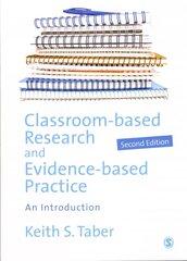 Classroom-based Research and Evidence-based Practice: An Introduction 2nd Revised edition cena un informācija | Sociālo zinātņu grāmatas | 220.lv