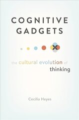 Cognitive Gadgets: The Cultural Evolution of Thinking цена и информация | Самоучители | 220.lv