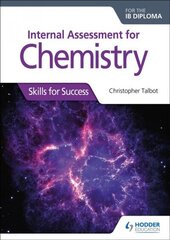 Internal Assessment for Chemistry for the IB Diploma: Skills for Success cena un informācija | Ekonomikas grāmatas | 220.lv