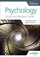Psychology for the IB Diploma Study and Revision Guide cena un informācija | Sociālo zinātņu grāmatas | 220.lv