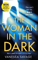 Woman in the Dark: A haunting, addictive thriller that you won't be able to put down цена и информация | Фантастика, фэнтези | 220.lv