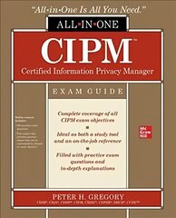 CIPM Certified Information Privacy Manager All-in-One Exam Guide цена и информация | Книги по экономике | 220.lv