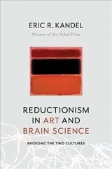 Reductionism in Art and Brain Science: Bridging the Two Cultures cena un informācija | Mākslas grāmatas | 220.lv