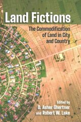 Land Fictions: The Commodification of Land in City and Country цена и информация | Книги по архитектуре | 220.lv