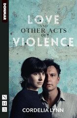 Love and Other Acts of Violence cena un informācija | Stāsti, noveles | 220.lv