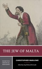 Jew of Malta: A Norton Critical Edition Critical edition cena un informācija | Stāsti, noveles | 220.lv