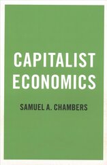 Capitalist Economics cena un informācija | Ekonomikas grāmatas | 220.lv