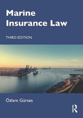 Marine Insurance Law 3rd edition cena un informācija | Ekonomikas grāmatas | 220.lv