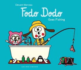 Fodo Dodo Goes Fishing цена и информация | Книги для малышей | 220.lv