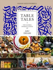 Table Tales: Exploring Culinary Diversity in Abu Dhabi цена и информация | Книги рецептов | 220.lv