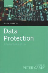 Data Protection: A Practical Guide to UK Law 6th Revised edition цена и информация | Книги по экономике | 220.lv