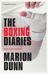 Boxing Diaries: How I Got Hooked цена и информация | Биографии, автобиогафии, мемуары | 220.lv