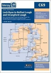 Imray Chart C69: Loch Ryan to Belfast Lough and Strangford Lough New edition цена и информация | Книги по экономике | 220.lv
