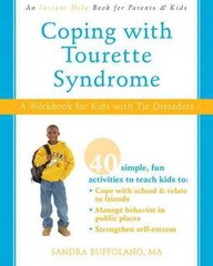 Coping with Tourette Syndrome: A Workbook for Kids with Tic Disorders cena un informācija | Pašpalīdzības grāmatas | 220.lv