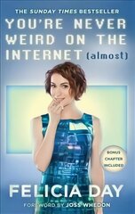 You're Never Weird on the Internet (Almost) цена и информация | Биографии, автобиогафии, мемуары | 220.lv