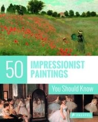 50 Impressionist Paintings You Should Know цена и информация | Романы | 220.lv