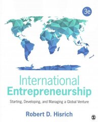 International Entrepreneurship: Starting, Developing, and Managing a Global Venture 3rd Revised edition cena un informācija | Ekonomikas grāmatas | 220.lv