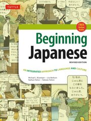 Beginning Japanese Textbook: Revised Edition: An Integrated Approach to Language and Culture Second Edition, Paperback with disc, Revised Edition цена и информация | Пособия по изучению иностранных языков | 220.lv