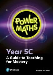 Power Maths Year 5 Teacher Guide 5C cena un informācija | Grāmatas pusaudžiem un jauniešiem | 220.lv