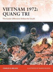 Vietnam 1972: Quang Tri: The Easter Offensive Strikes the South cena un informācija | Vēstures grāmatas | 220.lv