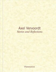 Axel Vervoordt: Stories and Reflections цена и информация | Книги об искусстве | 220.lv