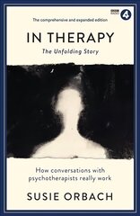 In Therapy: The Unfolding Story Main cena un informācija | Ekonomikas grāmatas | 220.lv