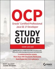 OCP Oracle Certified Professional Java SE 17 Developer Study Guide: Exam   1Z0-829: Exam 1Z0-829 цена и информация | Книги по экономике | 220.lv