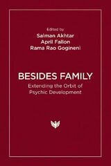 Besides Family: Extending the Orbit of Psychic Development cena un informācija | Sociālo zinātņu grāmatas | 220.lv