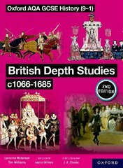 Oxford Aqa Gcse History (9-1): British Depth Studies c1066-1685 Student Book Second Edition 2 cena un informācija | Grāmatas pusaudžiem un jauniešiem | 220.lv