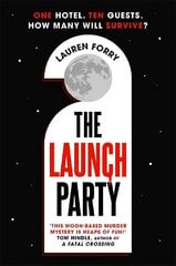 Launch Party: The ultimate locked room mystery set in the first hotel on the moon цена и информация | Фантастика, фэнтези | 220.lv