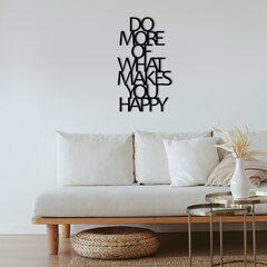 Декорация на стену Do More Of What Makes You Happy, 1 шт. цена и информация | Детали интерьера | 220.lv