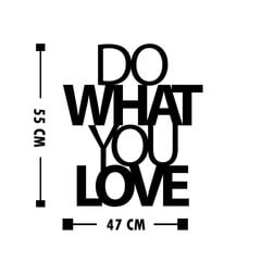 Sienas dekorācija Do What You Love 2, 1 vnt. cena un informācija | Interjera priekšmeti | 220.lv