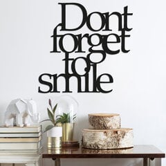 Sienas dekorācija Dont Forget To Smile, 1 vnt. cena un informācija | Interjera priekšmeti | 220.lv