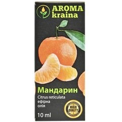 Eļļa ēteriskā Mandarīns AROMA kraina 10ml цена и информация | Эфирные, косметические масла, гидролаты | 220.lv