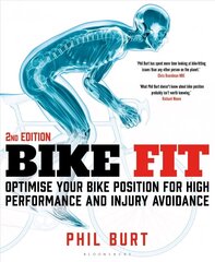 Bike Fit 2nd Edition: Optimise Your Bike Position for High Performance and Injury Avoidance cena un informācija | Pašpalīdzības grāmatas | 220.lv